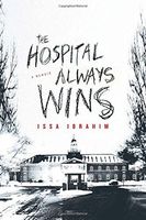 The Hospital Always Wins