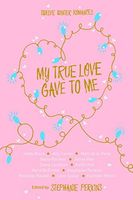 My True Love Gave to Me