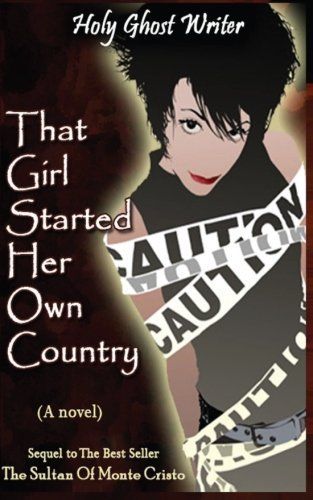 That Girl Started Her Own Country