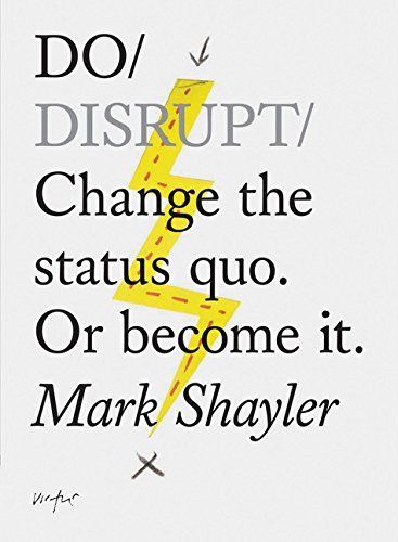 Do Disrupt