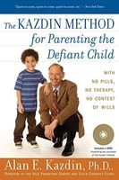 The Kazdin Method for Parenting the Defiant Child
