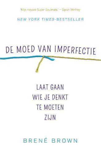 De moed van imperfectie / druk 1