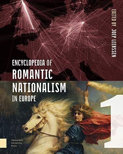 Encyclopedia of Romantic Nationalism in Europe