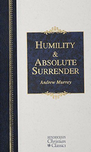 Humility and Absolute Surrender