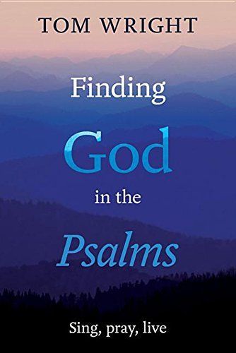 Finding God in the Psalms