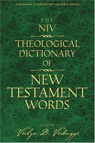 The NIV Theological Dictionary of New Testament Words