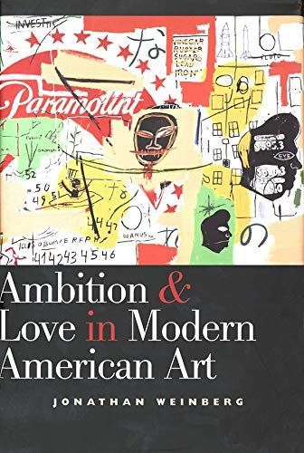 Ambition & Love in Modern American Art