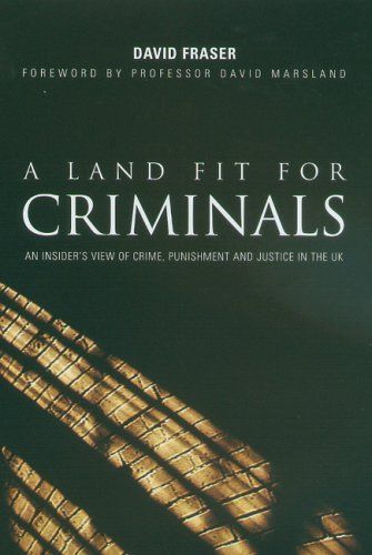 A Land Fit for Criminals