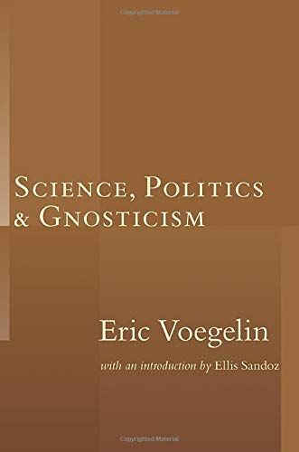 Science, Politics, and Gnosticism