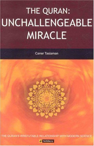 The Quran: Unchallengeable Miracle