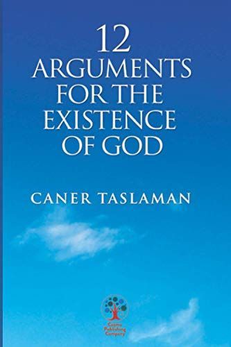 12 Arguments for the Existence of God