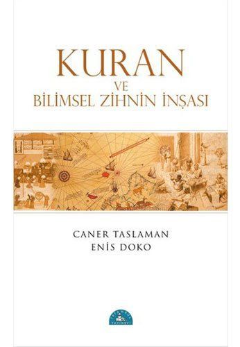 Kuran ve Bilimsel Zihnin Insasi