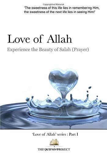 Love of Allah: Experience the Beauty of Salah (prayer)
