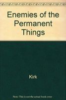 Enemies of the Permanent Things