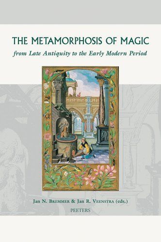 The Metamorphosis of Magic from Late Antiquity to the Early Modern Period