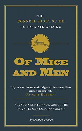 Connell Short Guide to John Steinbeck's of Mice and Men