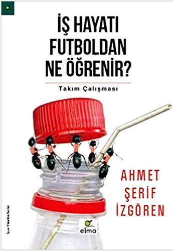 Is Hayati Futboldan Ne Ögrenir
