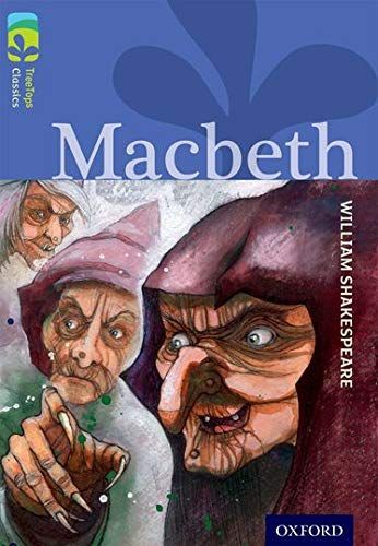 Oxford Reading Tree TreeTops Classics: Level 17 More Pack A: Macbeth