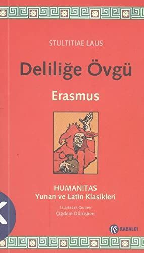 Deliliğe övgü