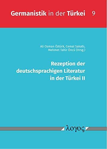 Rezeption der deutschsprachigen Literatur in der Türkei II