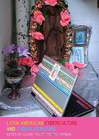 Latin American Cyberculture and Cyberliterature