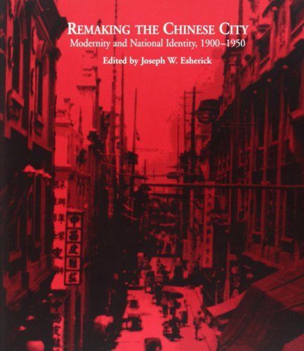 Remaking the Chinese City