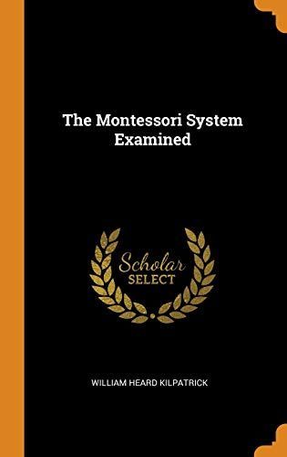 The Montessori System Examined