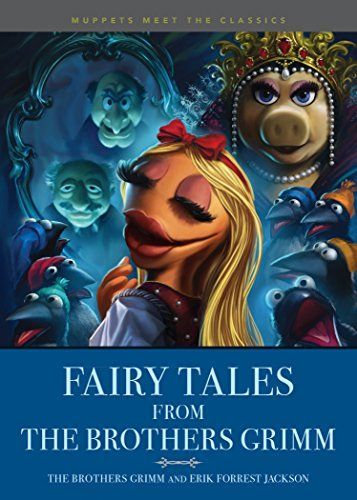 Muppets Meet the Classics: Fairy Tales from the Brothers Grimm