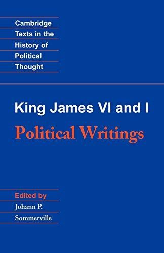 King James VI and I: Political Writings