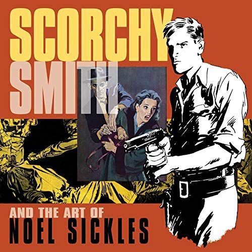 Scorchy Smith and the Art of Noel Sickles