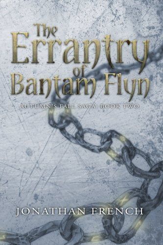 The Errantry of Bantam Flyn
