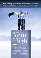 Your High: Life-Changing Broadcasts from Andy Greenberg