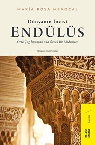 Dünyanın incisi: Endülüs