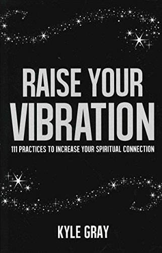 Raise Your Vibration