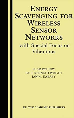 Energy Scavenging for Wireless Sensor Networks