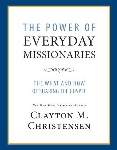 The Power of Everyday Missionaries