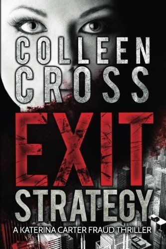 Exit Strategy (A Katerina Carter Legal & Psychological Thriller)