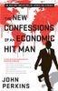 The New Confessions of an Economic Hit Man