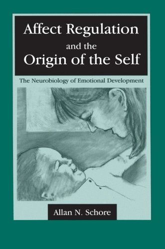Affect Regulation and the Origin of the Self