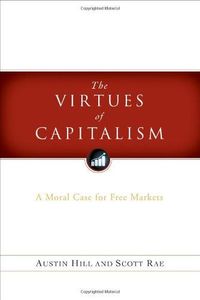 The Virtues of Capitalism