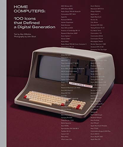 Home Computers - 100 Icons That Defined a Digital Generation