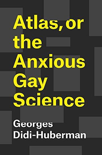 Atlas, Or the Anxious Gay Science