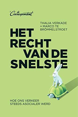 Het recht van de snelste. Wat er verkeerd is aan ons verkeer