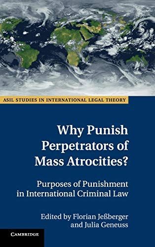 Why Punish Perpetrators of Mass Atrocities?