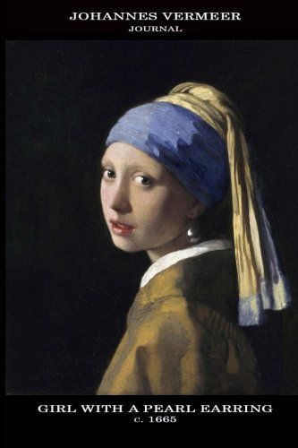 Johannes Vermeer Journal Girl With a Pearl Earring