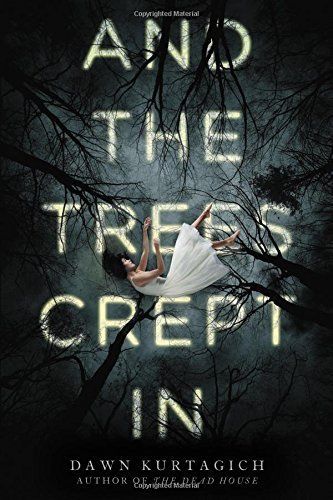 And the Trees Crept In