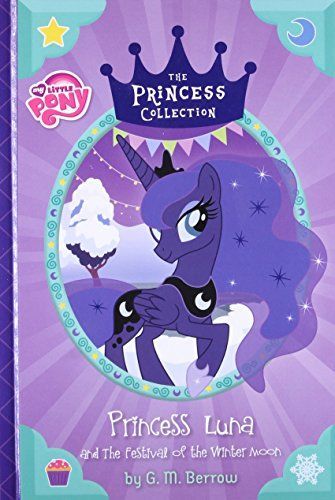 My Little Pony: Princess Luna and The Festival of the Winter Moon