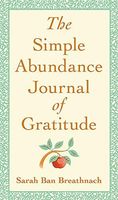 The Simple Abundance Journal of Gratitude