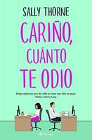 Cariño, cuánto te odio