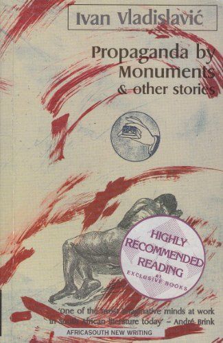 Propaganda by Monuments & Other Stories